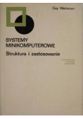 Systemy minikomputerowe. Struktura i zastosowanie
