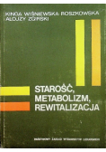 Starość metabolizm rewitalizacja
