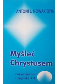 Myśleć Chrystusem rozważania i zapiski Tom 3