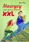 Maurycy i jego życie w rozmiarze XXL
