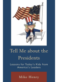 Tell Me about the Presidents