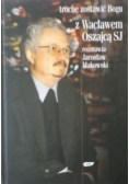 Trochę zostawić Bogu