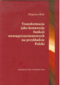 Transformacja jako konwersja funcji wewnątrzsystemowych na przykładzie Polski
