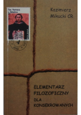 Elementarz Filozoficzny dla Konsekrowanych