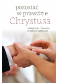 Pozostać w prawdzie Chrystusa