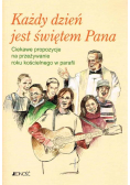 Każdy dzień jest świętem Pana