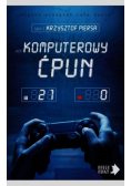 Piersa Krzysztof - Komputerowy ćpun