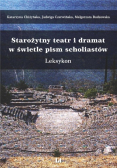 Starożytny teatr i dramat w świetle pism scholiastów