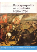 Rzeczpospolita na rozdrożu 1969 do 1736