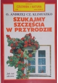 Szukajmy szczęścia w przyrodzie