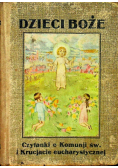Dzieci Boże Czytanki o Komunji św. i Krucjacie eucharystycznej 1930 r.