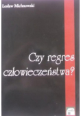 Czy regres człowieczeństwa