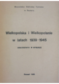 Wielkopolska i Wielkopolanie w latach 1939-1945