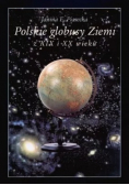 Polskie globusy Ziemi z XIX i XX wieku