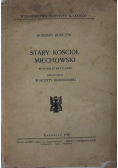 Stary kościół Miechowski 1936 r.