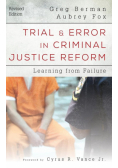 Trial and Error in Criminal Justice Reform