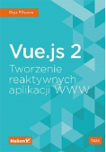 Vue js 2 Tworzenie reaktywnych aplikacji WWW