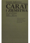 Carat i ziemstwa na przełomie XIX i XX w