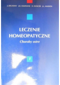 Leczenie homeopatyczne Tom I