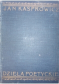 Dzieła Poetyckie ,1912r.