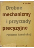 Drobne mechanizmy i przyrządy precyzyjne. Podstawy konstrukcji
