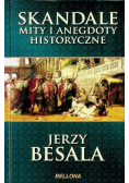 Skandale mity i anegdoty historyczne