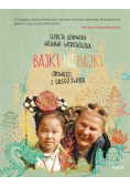 Bajki nie bajki Opowieści z całego świata