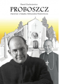 Proboszcz Opowieść o księdzu Aleksandrze Fedorowiczu