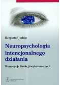 Neuropsychologia intencjonalnego działania
