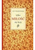 Tylko miłość się liczy