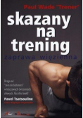 Skazany na trening Zaprawa więzienna
