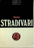 Antonio Stradivari Życie i dzieło 1644 1737
