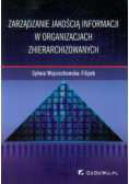Zarządzanie jakością informacji w organizacjach zhierarchizowanych