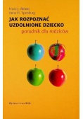 Jak rozpoznać uzdolnione dziecko