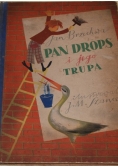 Pan drops i jego trupa, 1949 r.