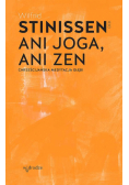 Ani joga, ani zen. Chrześcijańska medytacja głębi wyd. 2024