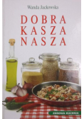 Dobra kasza nasza