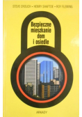 Bezpieczne mieszkanie dom i osiedle