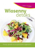 Smak zdrowia Wiosenny detoks