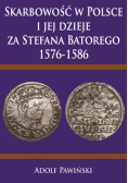 Skarbowość w Polsce i jej dzieje za Stefana Batorego 1576-1586