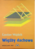 Więźby dachowe