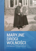 Maryjne drogi wolności