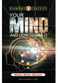Your Mind and How to Use It