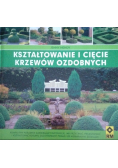 Kształtowanie i cięcie krzewów ozdobnych