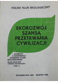 Ekorozwój szansą przetrwania cywilizacji