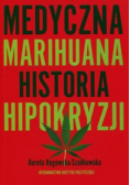 Medyczna Marihuana Historia hipokryzji