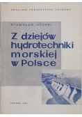 Z dziejów hydrotechniki morskiej w Polsce