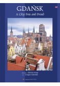 Gdańsk Miasto wolne i dumne