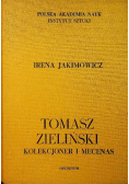 Tomasz Zieliński kolekcjoner i mecenas