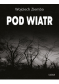 Pod wiatr.
